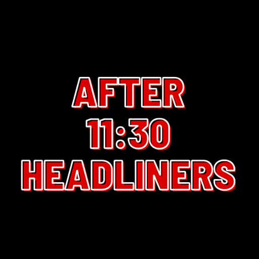 After 11:30 Headliners in Toronto