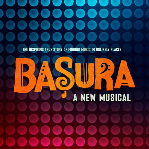 Basura - Musical Toronto Tickets