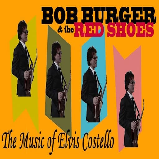 Bob Burger and The Red Shoes - The Music of Elvis Costello Toronto Tickets
