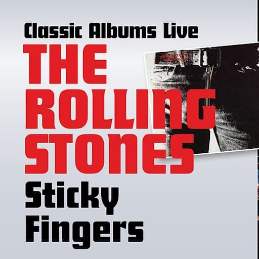 Classic Albums Live Tribute Show: The Rolling Stones - Sticky Fingers Toronto Tickets