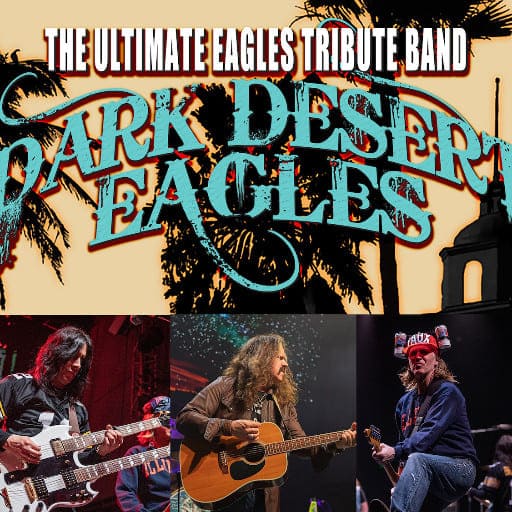 Dark Desert Eagles - Eagles Tribute Toronto Concert Tickets