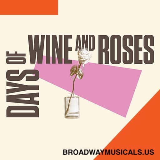 Days of Wine and Roses Toronto Tickets