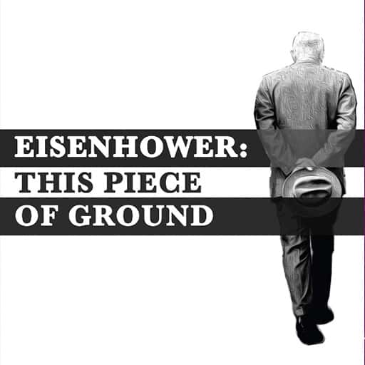Eisenhower: This Piece of Ground Toronto Tickets
