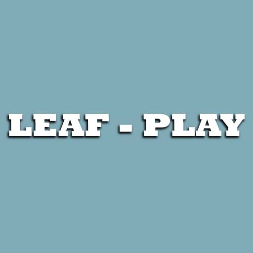 Leaf - Play in Toronto