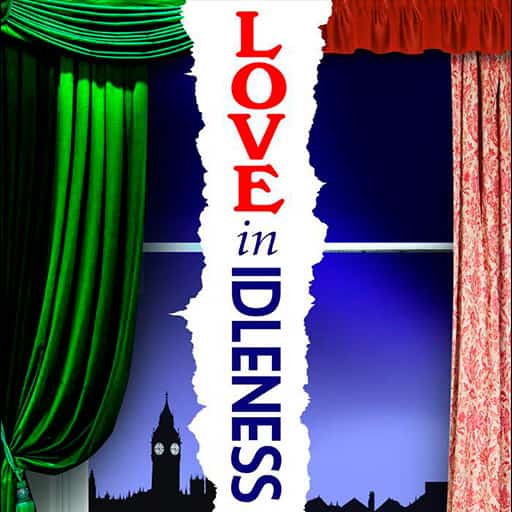 Love In Idleness Tickets