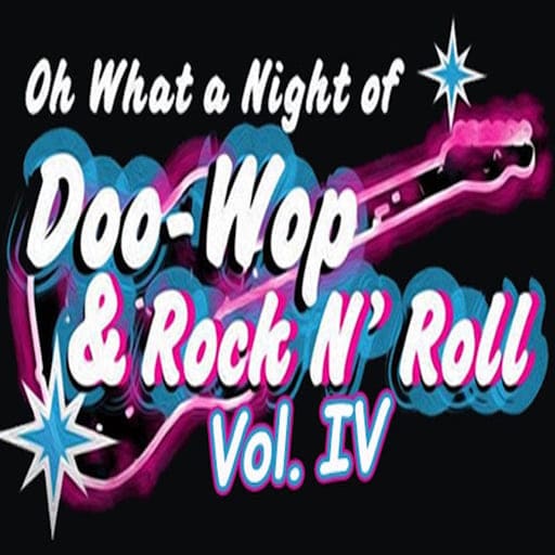 Oh What A Night Of Doo Wop & Rock N Roll Toronto Tickets