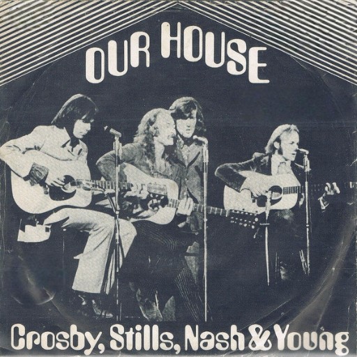 Our House - The Music of Crosby, Stills, Nash & Young Toronto Tickets