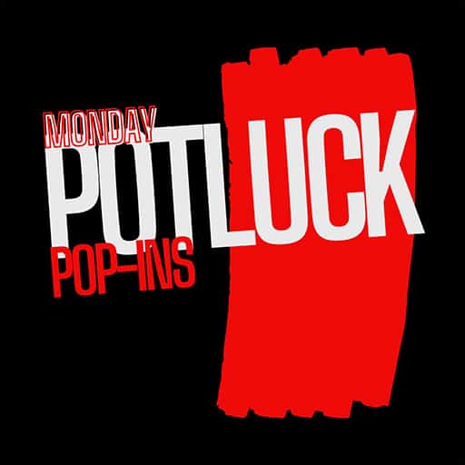 Potluck Pop Ins in Toronto