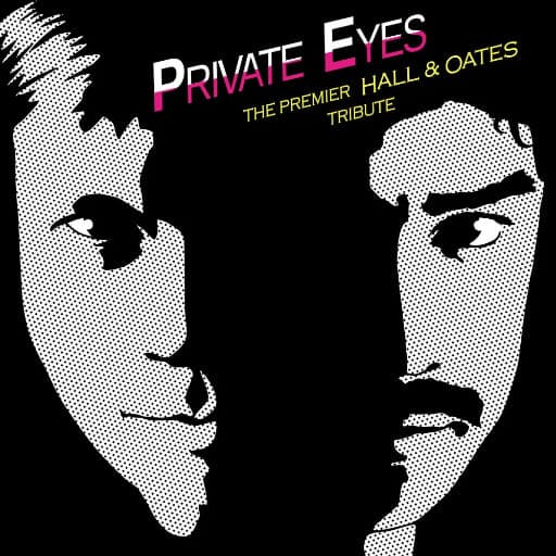 Private Eyes - Premier Hall and Oates Tribute Toronto Tickets