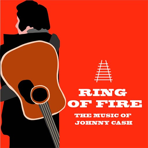 Ring of Fire: The Music of Johnny Cash Toronto Tickets