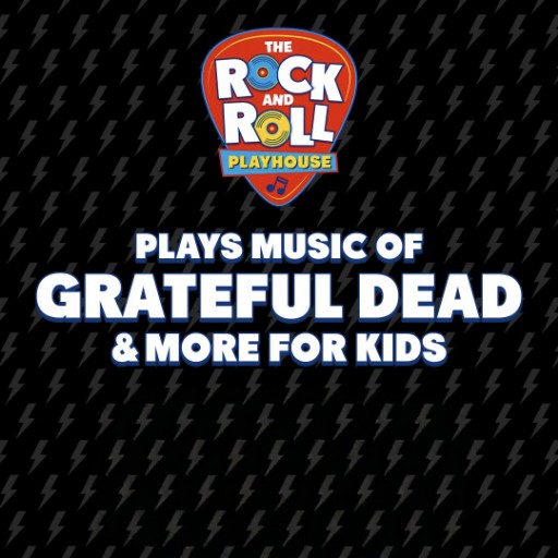 Rock and Roll Playhouse - The Music of Grateful Dead for Kids Toronto Tickets