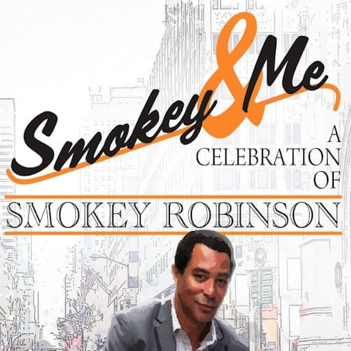 Smokey & Me - A Celebration of Smokey Robinson Toronto Tickets