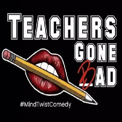 Teachers Gone Bad Toronto Tickets