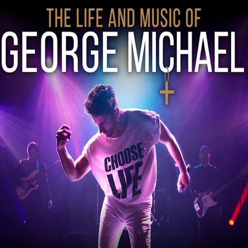 The Life & Music of George Michael Toronto Tickets