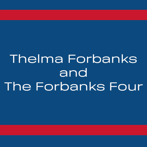 Thelma Forbanks and The Forbanks Four Toronto Tickets