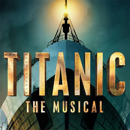 Titanic - The Musical Toronto Tickets