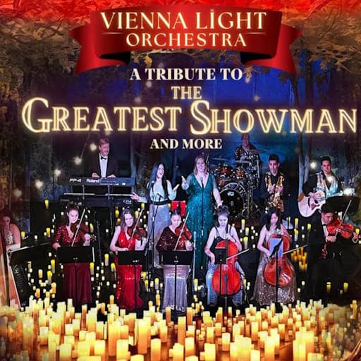 Vienna Light Orchestra - A Tribute to The Greatest Showman Toronto Tickets